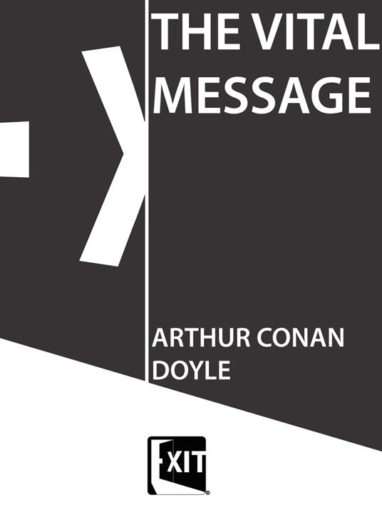 THE VITAL MESSAGE - Conan Doyle Arthur - ebook