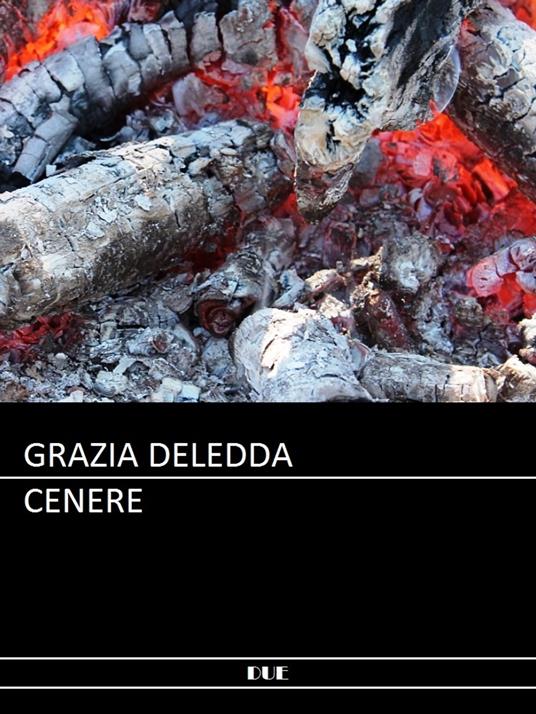 Cenere - Grazia Deledda - ebook