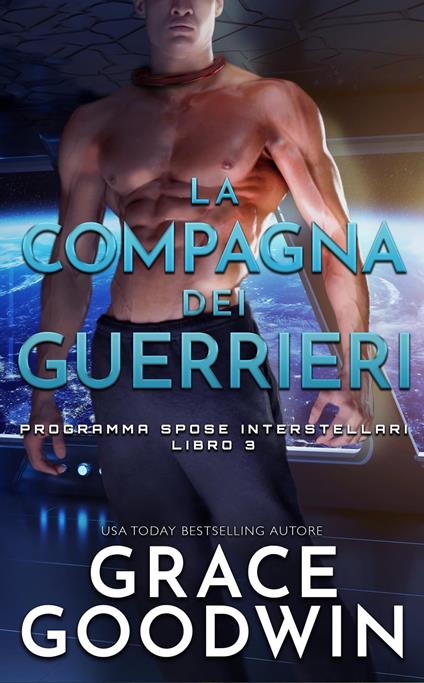 La compagna dei guerrieri - Grace Goodwin - ebook