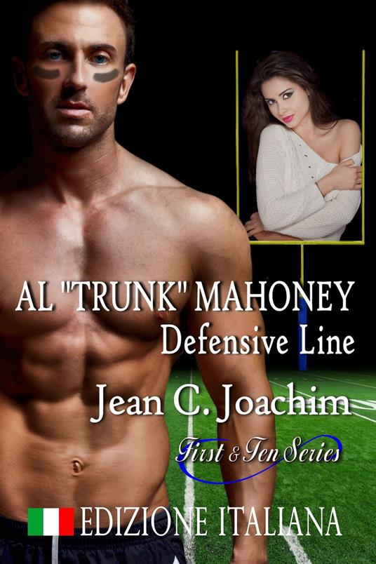 Al "Trunk" Mahoney, Defensive Line (Edizione Italiana) - Jean Joachim - ebook