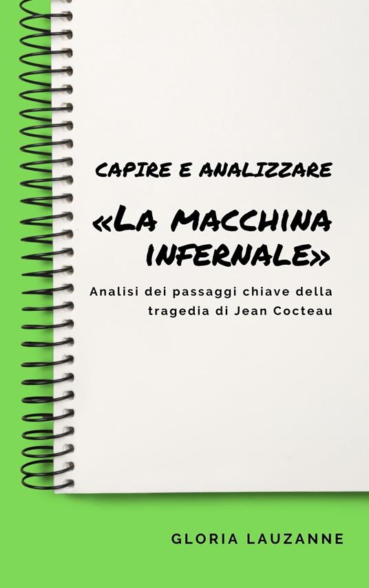 Capire e analizzare «La macchina infernale» - Gloria Lauzanne - ebook