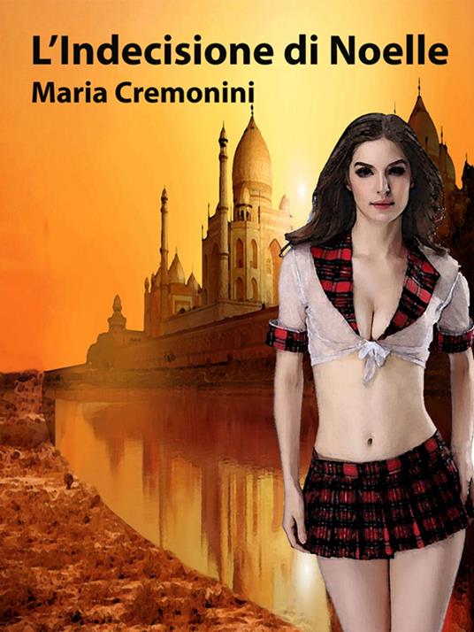 L'Indecisione di Noelle - Maria Cremonini - ebook
