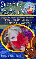 Scoprire il mondo in modo diverso n°2