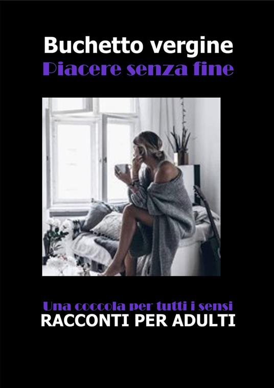 UN BUCHETTO VERGINE - A. Vivian - ebook