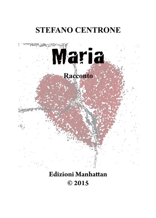 Maria - Stefano Centrone - ebook
