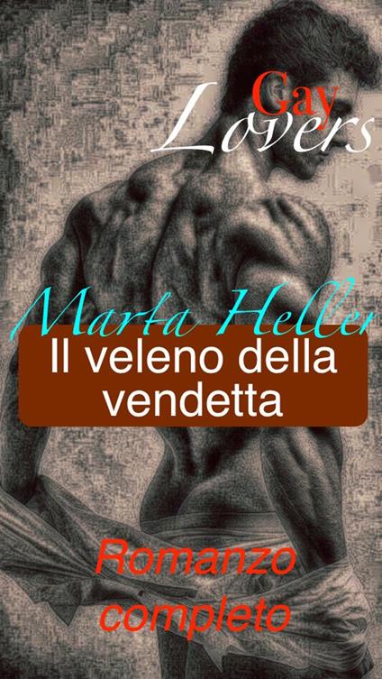 Il veleno della vendetta - Heller Marta - ebook