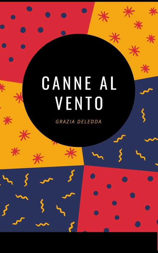 Canne al vento - Grazia Deledda - ebook