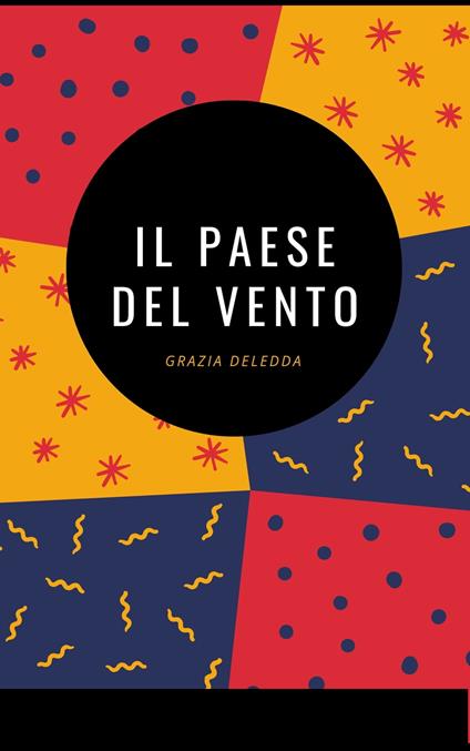 Il paese del vento - Grazia Deledda - ebook