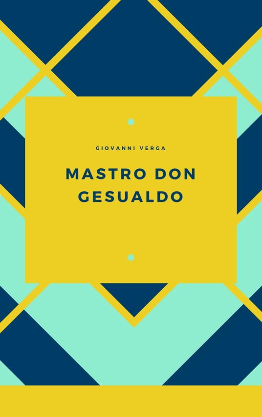 Mastro-don Gesualdo - Giovanni Verga - ebook
