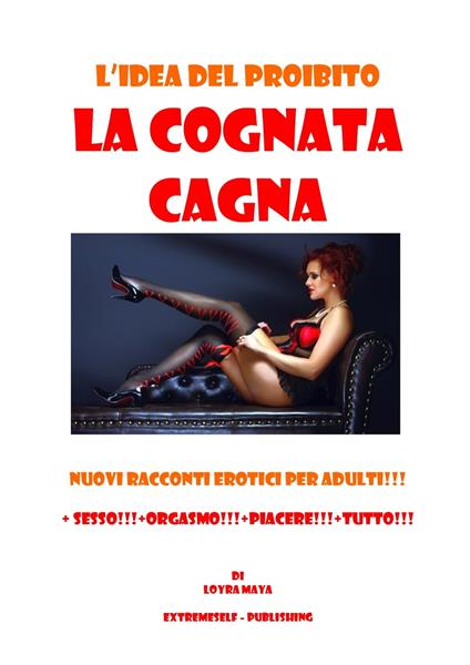 LA COGNATA CAGNA - LARA LA MayaLA - ebook