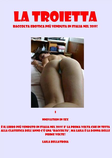 LA TROIETTA TUTTA BAGNATA - Laila bellatroia - ebook