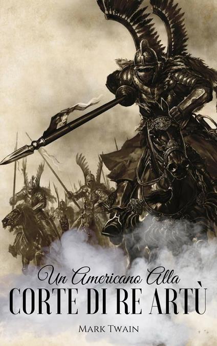 Un Americano alla Corte di re Artù - Mark Twain - ebook