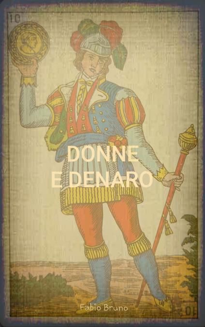 DONNE E DENARO - Fabio Bruno - ebook