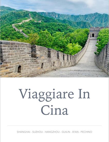 Viaggiare in Cina - Giulio Mollica - ebook