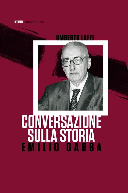 Conversazione sulla storia - Emilio Gabba,Umberto Laffi - ebook