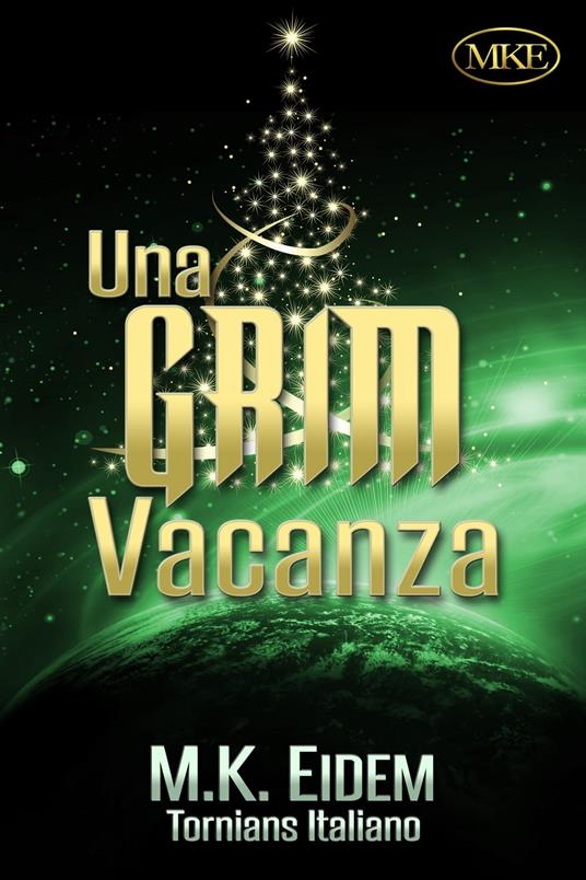 Una Grim Vacanza - M.K. Eidem - ebook