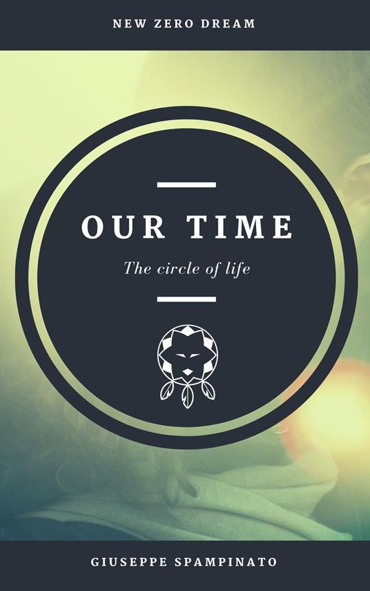 OUR TIME - Giuseppe Spampinato - ebook