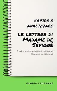 Capire e analizzare le lettere di Madame de Sévigné