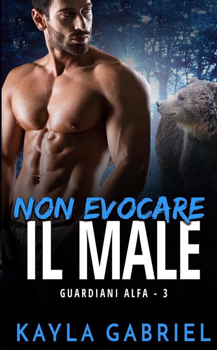 Non evocare il male - Kayla Gabriel - ebook