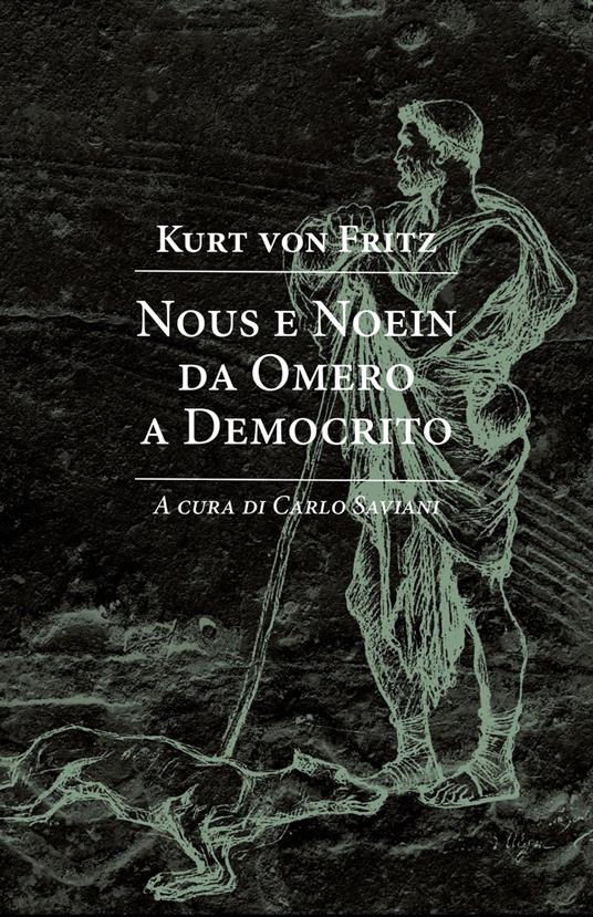 Nous e noein da Omero a Democrito - Kurt von Fritz - ebook
