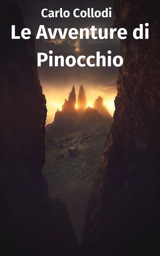 Le Avventure di Pinocchio - Carlo Collodi - ebook