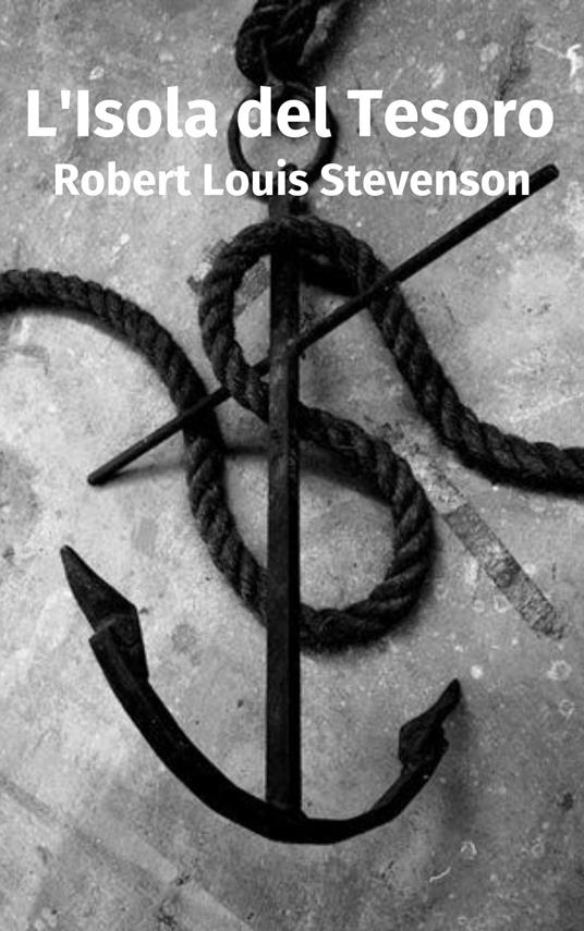 L'Isola del Tesoro - Robert Louis Stevenson - ebook