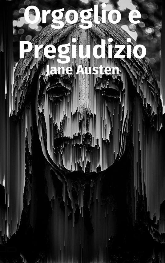 Orgoglio e Pregiudizio - Jane Austen - ebook