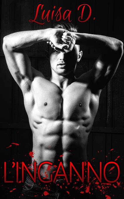 L'inganno - Luisa D. - ebook