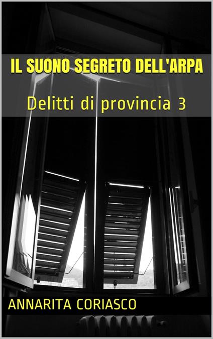 IL SUONO SEGRETO DELL'ARPA - Annarita Coriasco - ebook