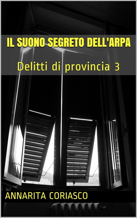 IL SUONO SEGRETO DELL'ARPA - Annarita Coriasco - ebook