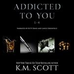 Addicted To You Box Set