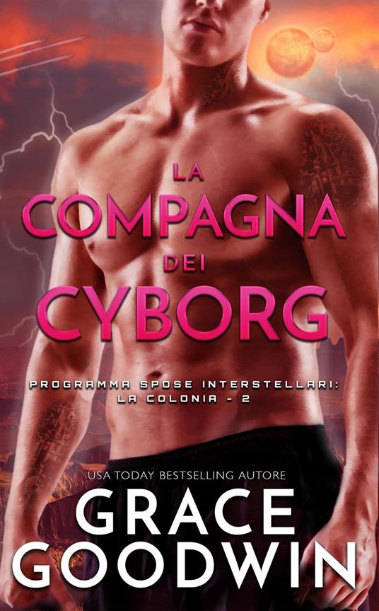 La compagna dei cyborg - Grace Goodwin - ebook