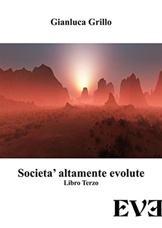 Società altamente evolute - Gianluca Grillo - ebook