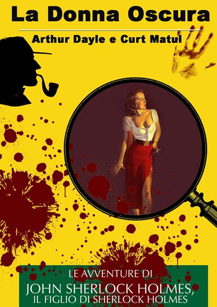 La Donna Oscura - Arthur Dayle e Curt Matul - ebook