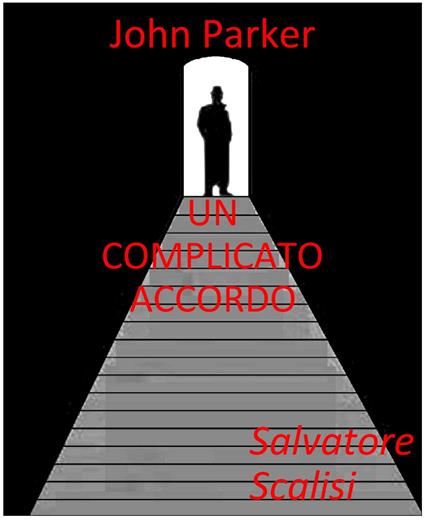 Un complicato accordo - Salvatore Scalisi - ebook
