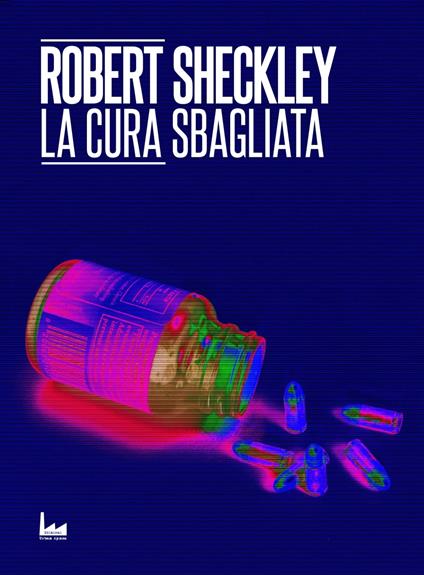 La Cura Sbagliata - Robert Sheckley - ebook