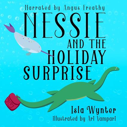 Nessie and the Holiday Surprise