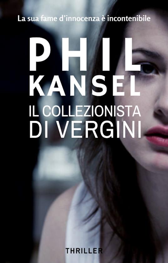 Il collezionista di vergini - Phil Kansel - ebook