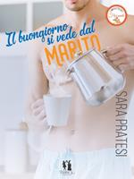 Il buongiorno si vede dal marito