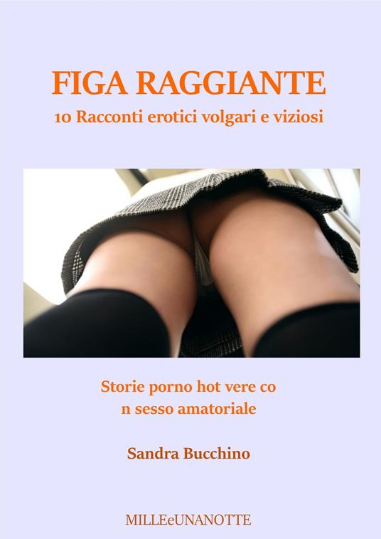 FIGA RAGGIANTE - Sandras Bucchino - ebook
