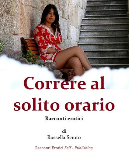 Correre al solito orario - Rosella - ebook