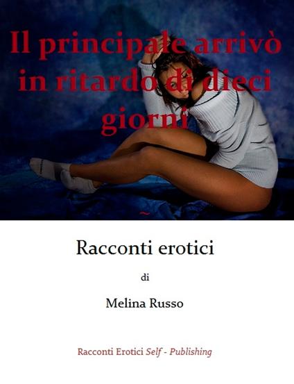 Il principale - Melina - ebook