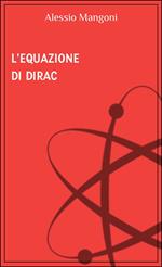 L'equazione di Dirac