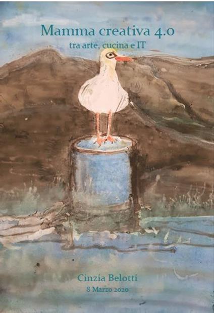 Mamma Creativa 4.0 - Cinzia Belotti - ebook