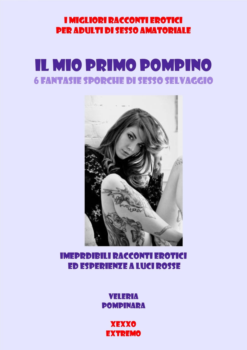 Il mio primo pompino - Pompinara, Veleria - Ebook - EPUB2 con Adobe DRM |  IBS