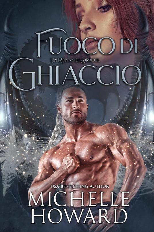 Fuoco di Ghiaccio - Michelle Howard - ebook