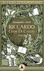 Riccardo Cuor di Cardo vol. 2 - Il crociato raffreddato