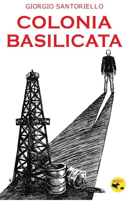 Colonia Basilicata - Giorgio Santoriello - ebook