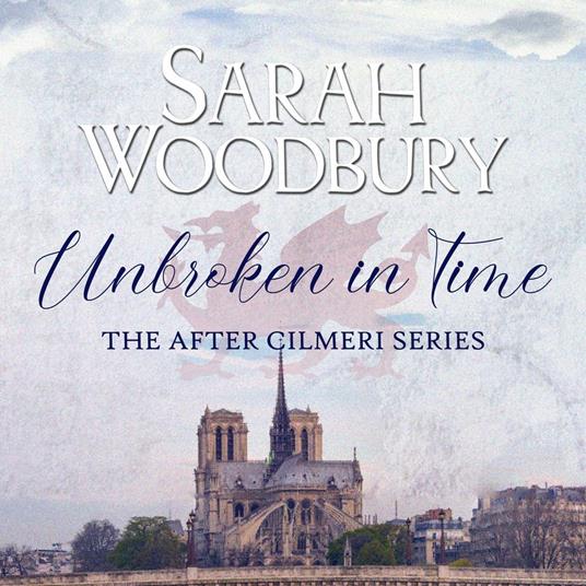 Unbroken in Time (The After Cilmeri Series)
