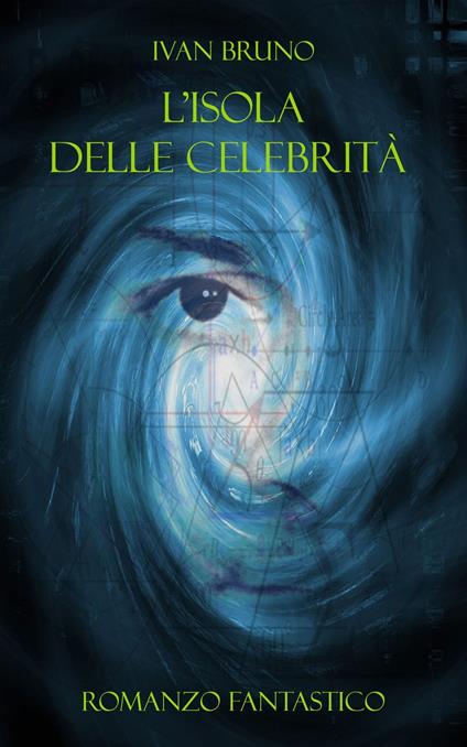 L'isola delle celebrità - Ivan Bruno - ebook